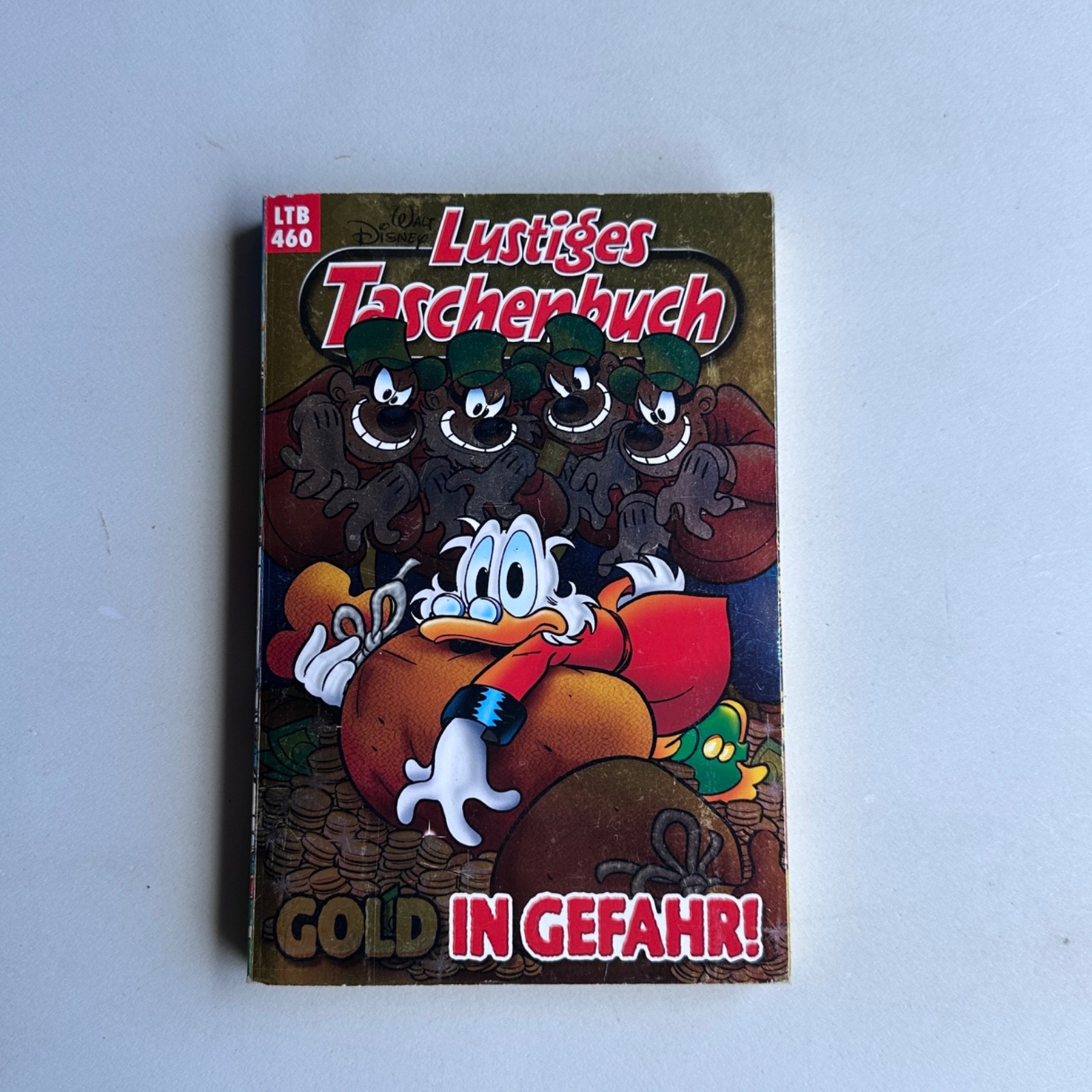Lustiges Taschenbuch Gold in Gefahr! LTB 460 (2014, Paperback, German Edition)