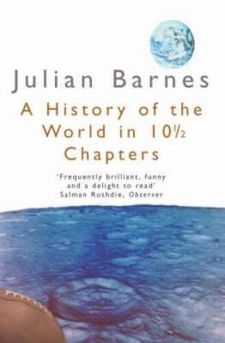 A History of the World in 10 1/2 Chapters (Picador Books) – Paperback – GOOD
