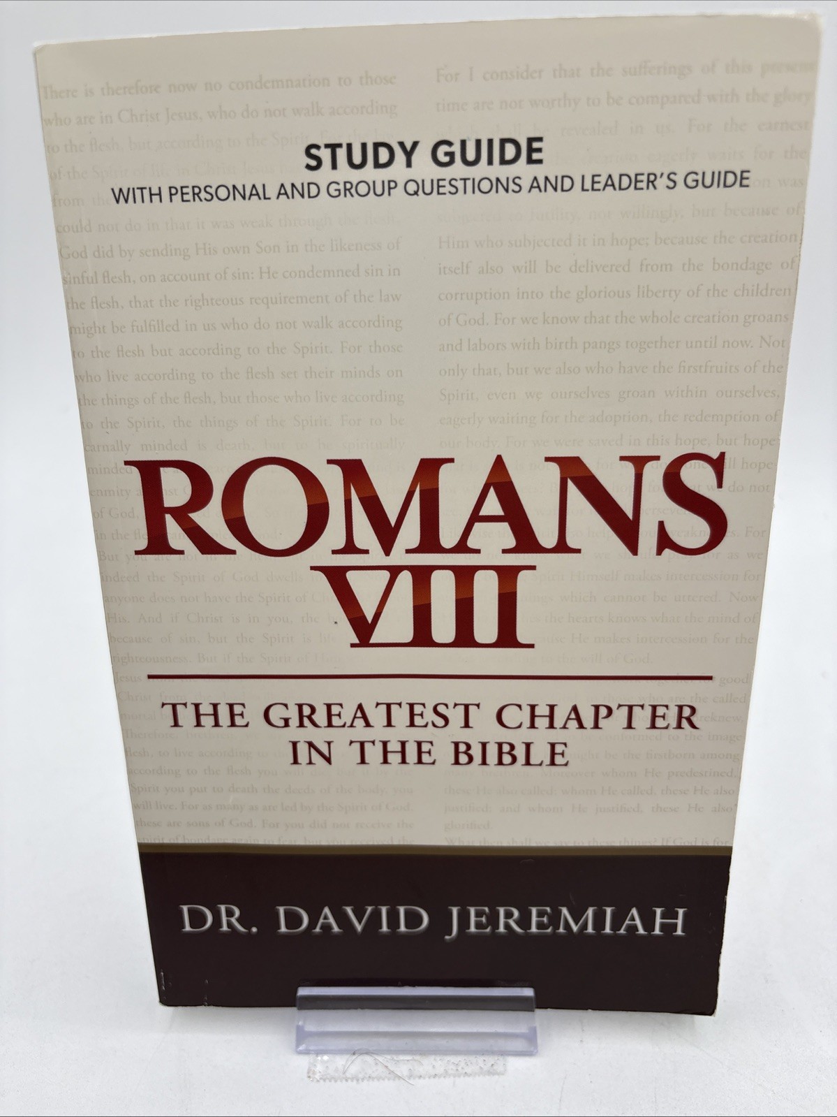 DR. DAVID JEREMIAH STUDY GUIDE ROMANS VIII THE GREATEST CHAPTER IN THE BIBLE