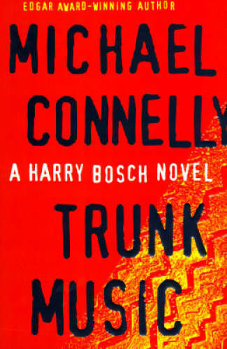 Trunk Music (Harry Bosch) – Hardcover By Connelly, Michael – GOOD