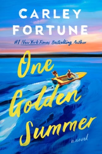 One Golden Summer by Carley Fortune: New