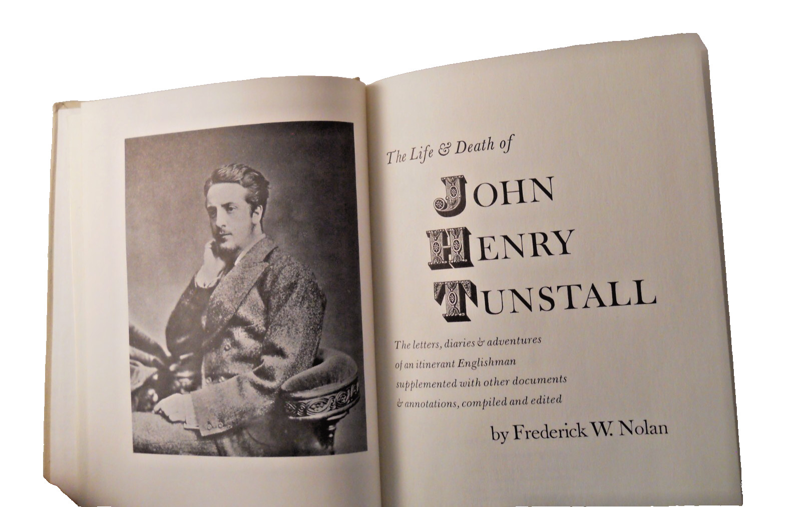 The Life & Death of John Henry Tunstall by Frederick Nolan Hardcover 1st Ed