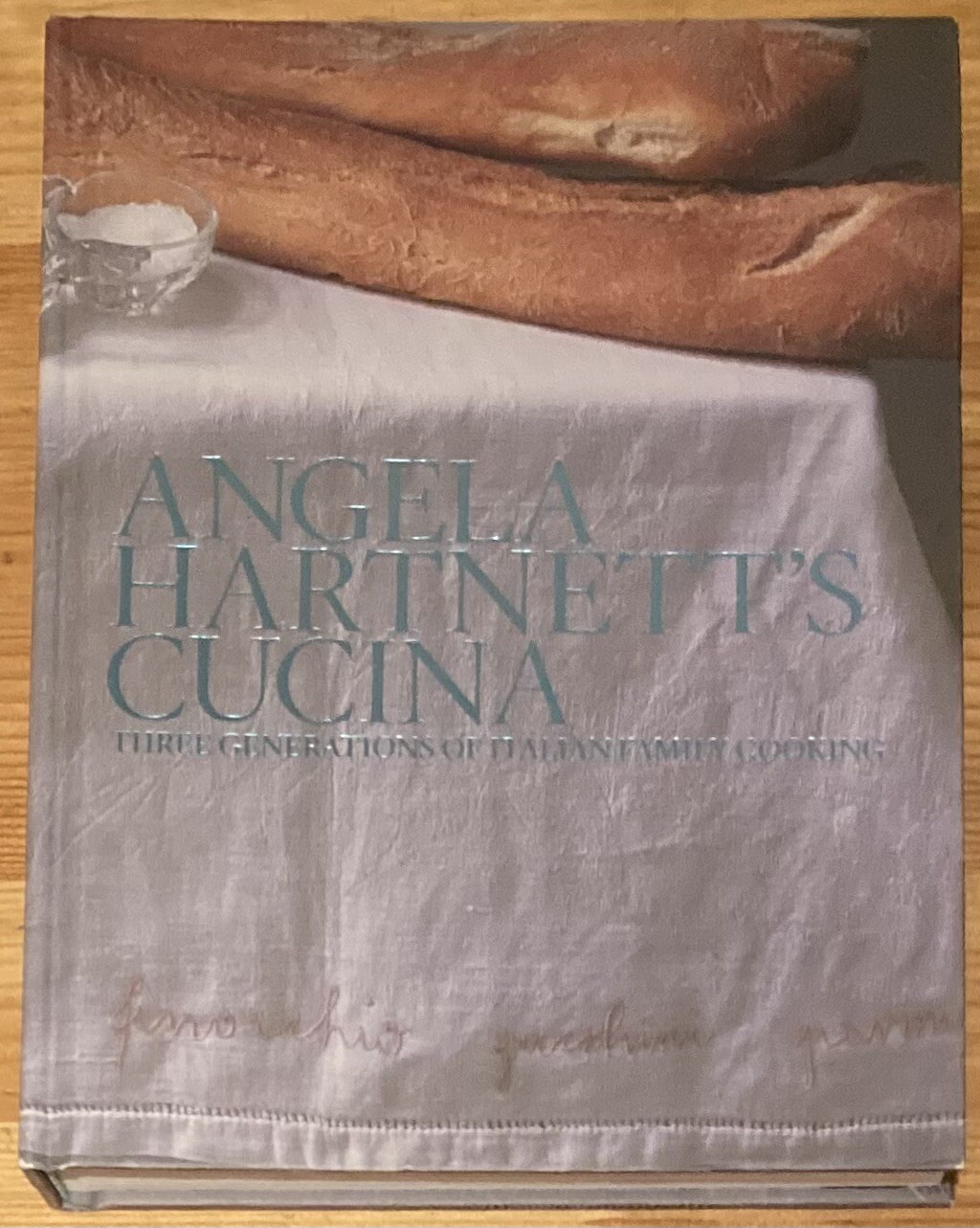 Angela Hartnett’s Cucina Angela Hartnett 2007 Ebury Press Hardcover