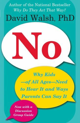 No: Why Kids–of All Ages–Need to Hear It – paperback, 9780743289207, Walsh PhD