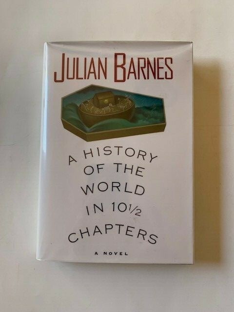 A HISTORY OF THE WORLD IN 10 1/2 CHAPTERS – 1ST. AMERICAN ED. SIGNED BY AUTHOR