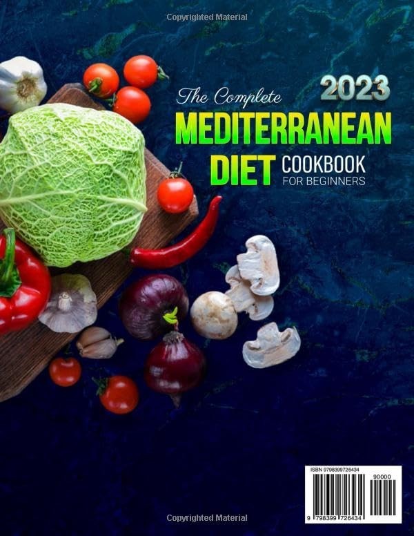 “Complete Mediterranean Diet Cookbook for Beginners 2023 – 2000 Days of Healthy